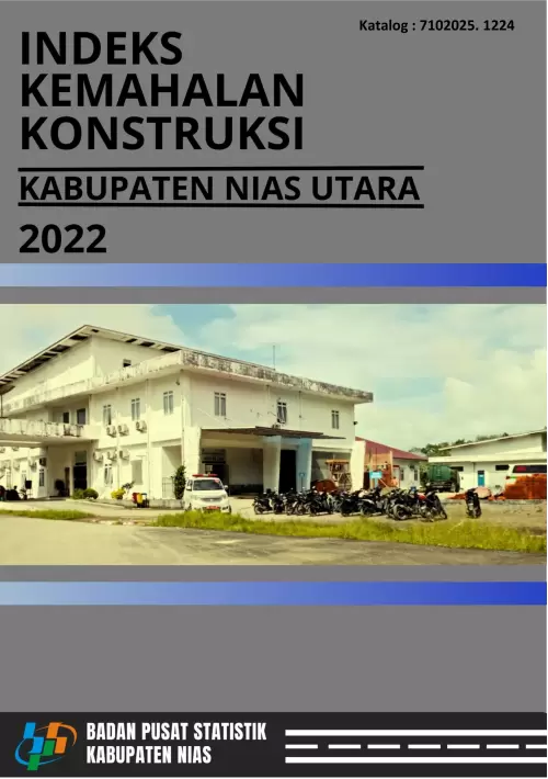 Indeks Kemahalan Konstruksi Kabupaten Nias Utara Tahun 2022