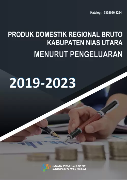 Produk Domestik Regional Bruto Kabupaten Nias Utara Menurut Pengeluaran 2019-2023